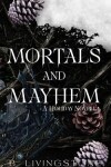 Book cover for Mortals and Mayhem A Holiday Novella