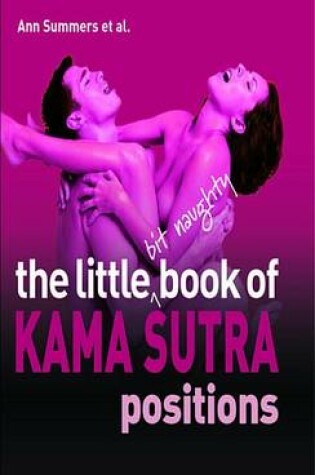 Cover of The Little Bit Naughty Book of Kama Sutra Positions