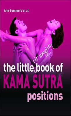 Book cover for The Little Bit Naughty Book of Kama Sutra Positions