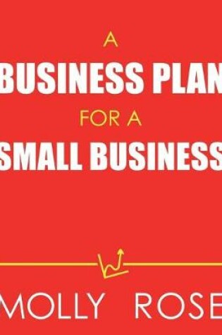 Cover of A Business Plan For A Small Business