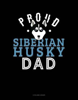 Book cover for Proud Siberian Husky Dad