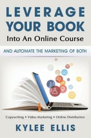 Cover of Leverage Your Book Into An Online Course