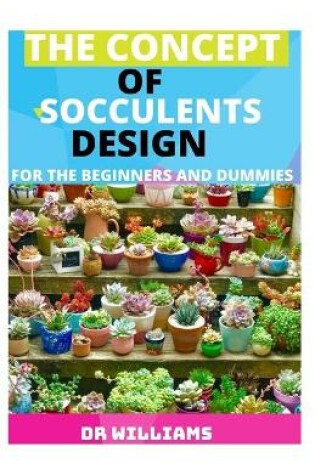 Cover of The Concept of Socculent Design