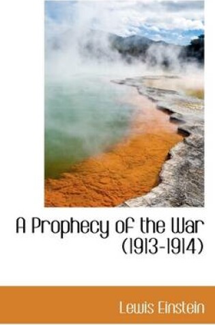 Cover of A Prophecy of the War, 1913-1914