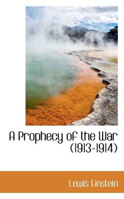 Book cover for A Prophecy of the War, 1913-1914