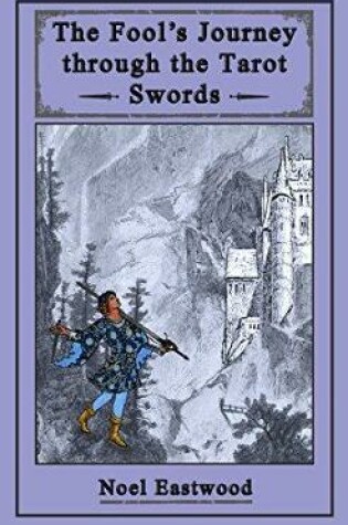 Cover of The Fool's Journey Through the Tarot Swords