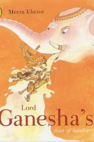 Cover of Lord Ganesha's Feast of Laughter