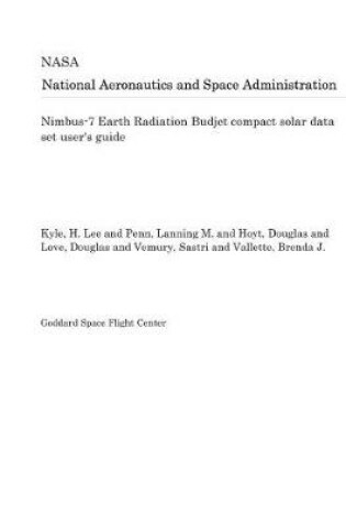 Cover of Nimbus-7 Earth Radiation Budjet Compact Solar Data Set User's Guide