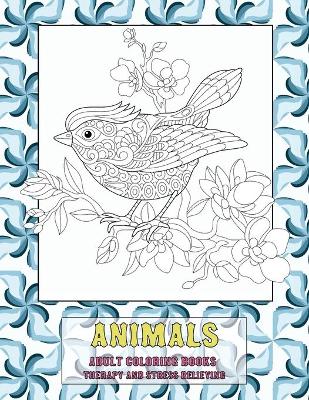 Book cover for Adult Coloring Books Therapy and Stress Relieving - Animals