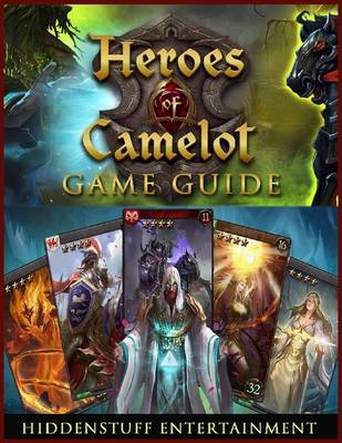 Book cover for Heroes of Camelot Game Guide