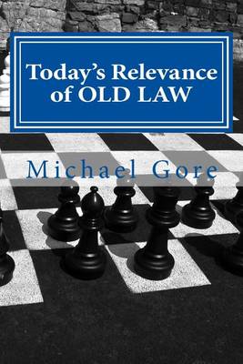 Book cover for Today's Relevance of OLD LAW