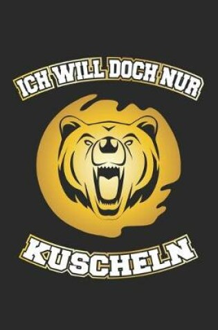 Cover of Ich will doch nur kuscheln