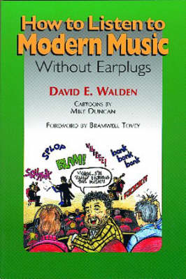 Book cover for How to Listen to Modern Music without Earplugs