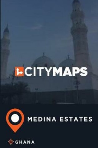 Cover of City Maps Medina Estates Ghana