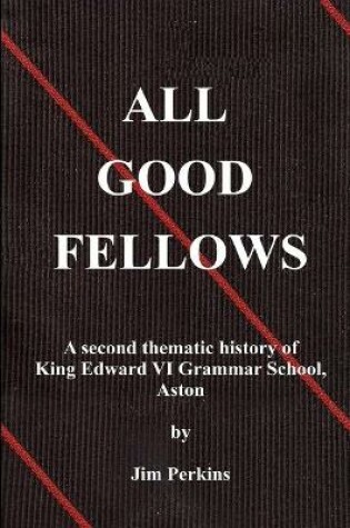 Cover of All Good Fellows (Black & White)