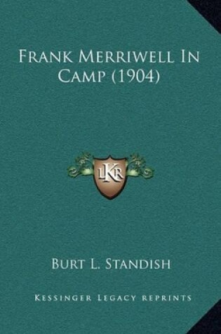 Cover of Frank Merriwell in Camp (1904)