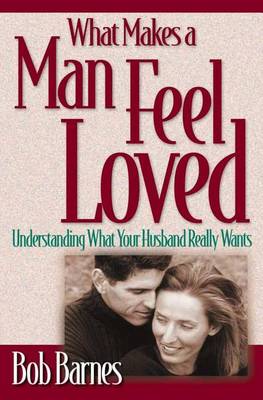 Book cover for What Makes a Man Feel Loved