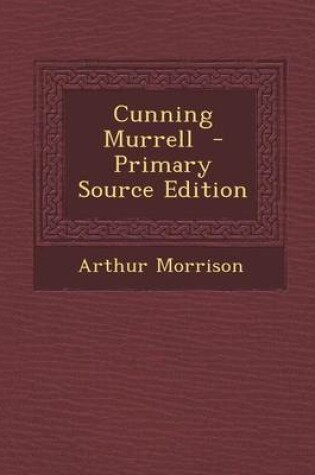 Cover of Cunning Murrell - Primary Source Edition