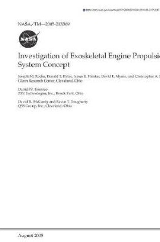 Cover of Investigation of Exoskeletal Engine Propulsion System Concept