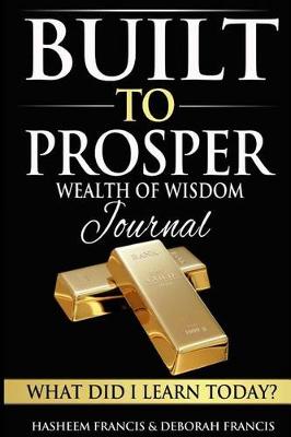 Book cover for Built To Prosper Wealth Of Wisdom Journal