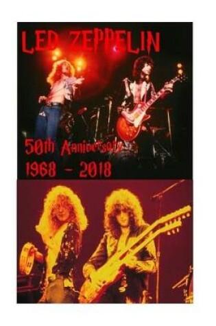 Cover of Led Zeppelin - 50th Anniversary 1968 - 2018