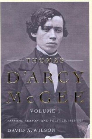 Cover of Thomas D'Arcy McGee, Volume 1