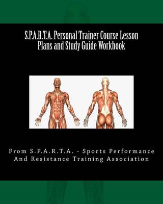 Book cover for S.P.A.R.T.A. Personal Trainer Course Lesson Plans and Study Guide Workbook