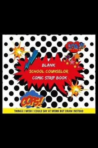 Cover of Blank School Counselor Comic Strip Book