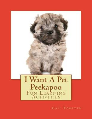 Book cover for I Want A Pet Peekapoo