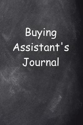 Book cover for Buying Assistant's Journal Chalkboard Design
