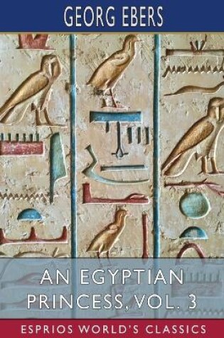 Cover of An Egyptian Princess, Vol. 3 (Esprios Classics)