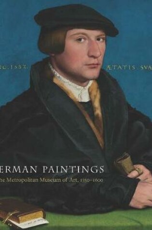 Cover of German Paintings in The Metropolitan Museum of Art, 1350-1600