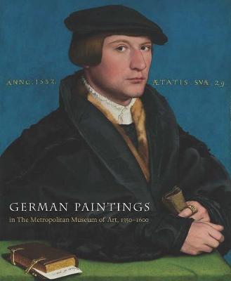 Book cover for German Paintings in The Metropolitan Museum of Art, 1350-1600