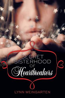 Book cover for The Secret Sisterhood of Heartbreakers