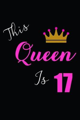 Book cover for This Queen is 17