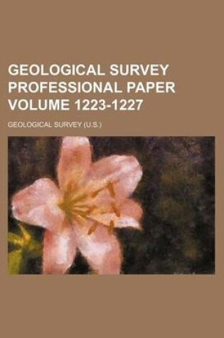 Cover of Geological Survey Professional Paper Volume 1223-1227