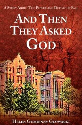 Cover of And Then They Asked God