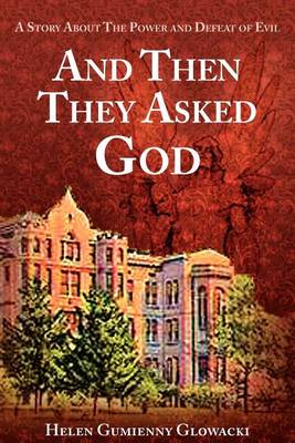 Book cover for And Then They Asked God
