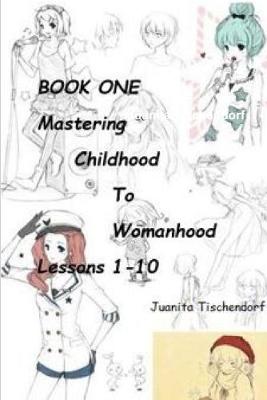 Book cover for Mastering Girlhood To Womanhood Book 1