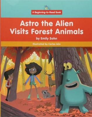 Book cover for Astro the Alien Visits Forest Animals