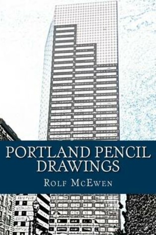 Cover of Portland Pencil Drawings
