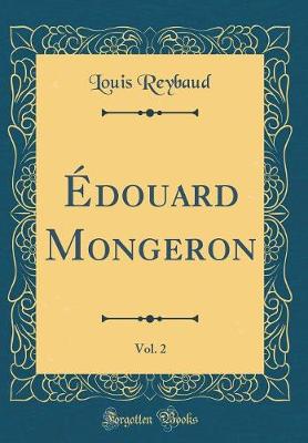 Book cover for Édouard Mongeron, Vol. 2 (Classic Reprint)