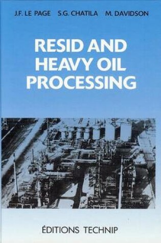 Cover of Resid and Heavy Oil Processing