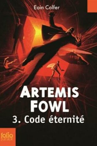 Cover of Artemis Fowl 3/Code eternite