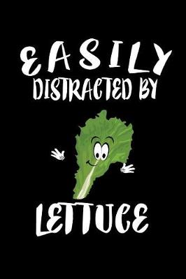 Book cover for Easily Distracted By Lettuce