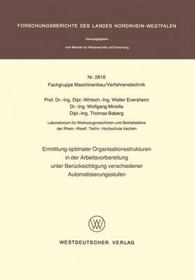 Book cover for Ermittlung Optimaler Organisationsstrukturen in Der Arbeitsvorbereitung Unter Berucksichtigung Verschiedener Automatisierungsstufen