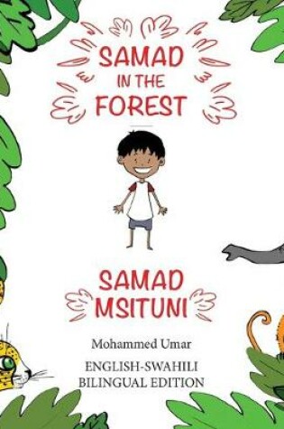 Cover of Samad in the Forest (English - Swahili Bilingual Edition)