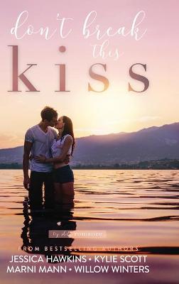 Book cover for Don't Break this Kiss