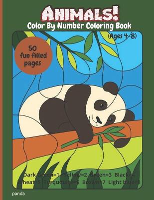 Book cover for ANIMALS! Color By Number Coloring Book