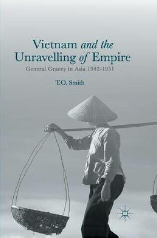 Cover of Vietnam and the Unravelling of Empire